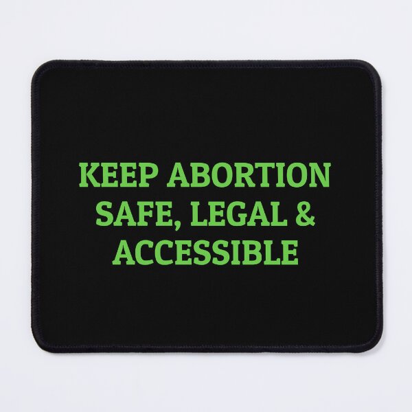 Item preview, Keep Abortion Safe Legal and Accessible designed and sold by Inspirationmotivation.