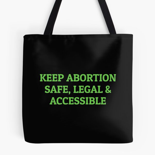 Item preview, Keep Abortion Safe Legal and Accessible designed and sold by Inspirationmotivation.