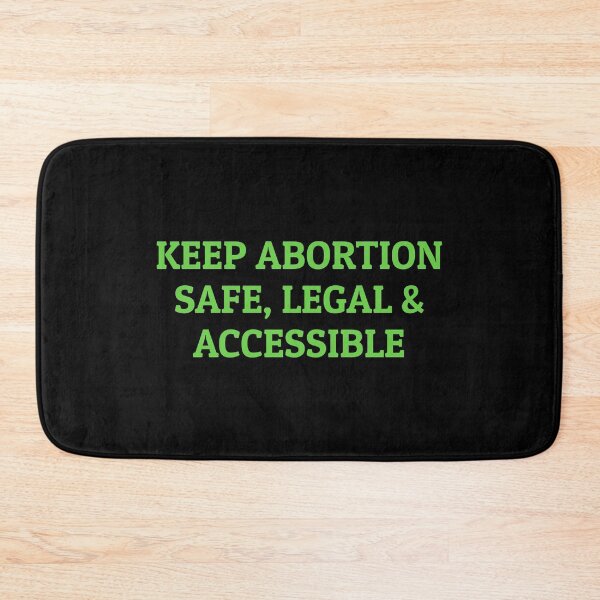 Item preview, Keep Abortion Safe Legal and Accessible designed and sold by Inspirationmotivation.