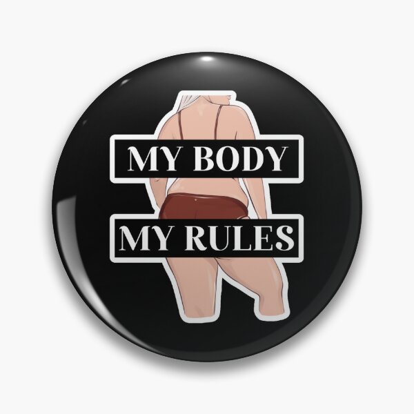 Item preview, My Body, My Rules designed and sold by socialbylindsay.