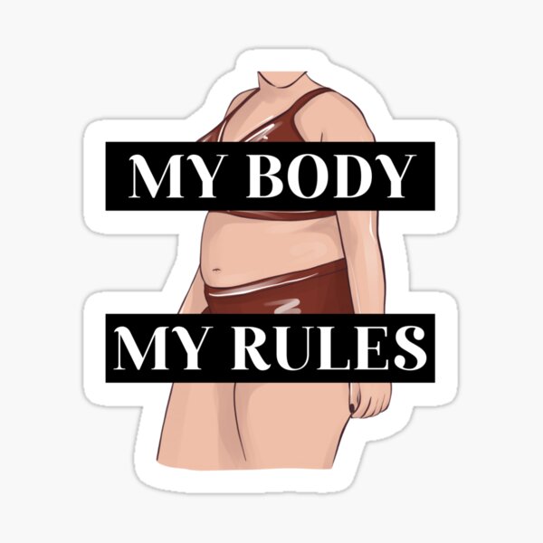 My Body, My Rules Sticker