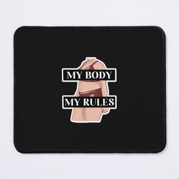 Item preview, My Body, My Rules designed and sold by socialbylindsay.