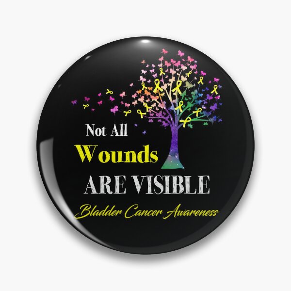 Item preview, Not All Wounds Are Visible Bladder Cancer Awareness designed and sold by Hatjar.