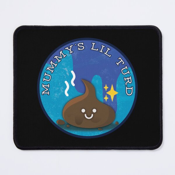 Item preview, Mummy's Lil Turd designed and sold by Karenw00d.