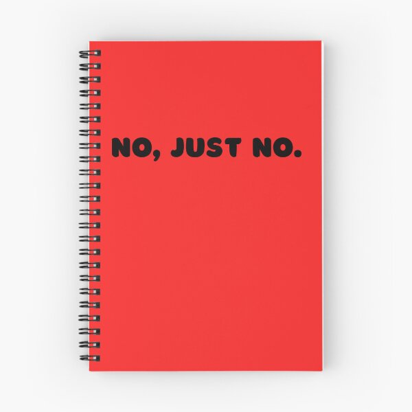 Item preview, No, Just No. This is the final answer to whatever question if asked of you the day you display this design.  designed and sold by tranquilbeach.