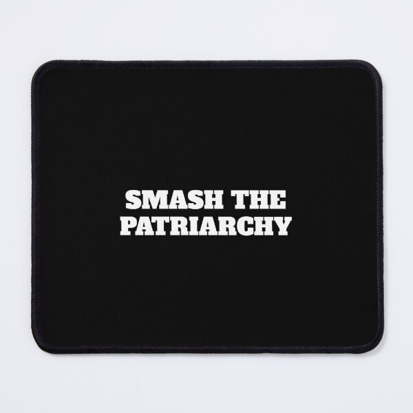 Item preview, Smash the patriarch designed and sold by Inspirationmotivation.