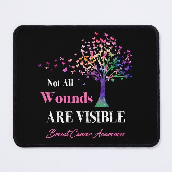 Item preview, Not All Wounds Are Visible Breast Cancer Awareness designed and sold by Hatjar.