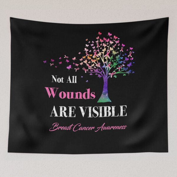 Item preview, Not All Wounds Are Visible Breast Cancer Awareness designed and sold by Hatjar.