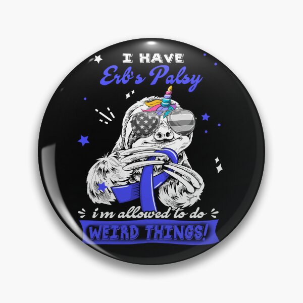 Item preview, Funny Sloth I Have Erb's Palsy I'm Allowed To Do Weird Things designed and sold by Kohend.