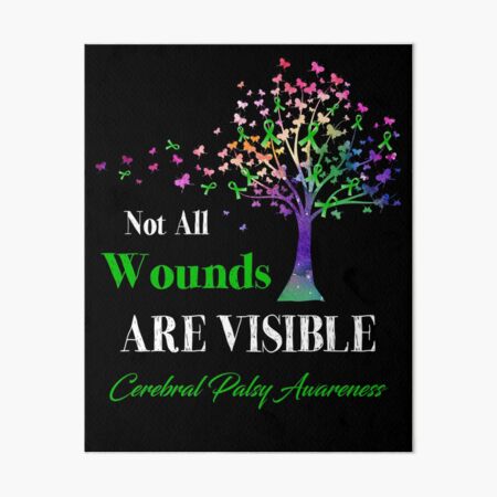 Item preview, Not All Wounds Are Visible Cerebral Palsy Awareness designed and sold by Hatjar.