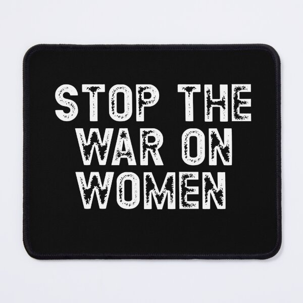 Item preview, Stop The War On Women Pro Choice Women's Rights Feminist designed and sold by RoguePixel.