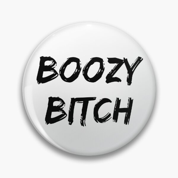 Item preview, Boozy Bitch. Funny NSFW Alcohol Drinking Quote designed and sold by That Cheeky Tee.