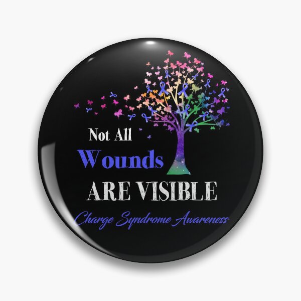 Item preview, Not All Wounds Are Visible Charge Syndrome Awareness designed and sold by Hatjar.