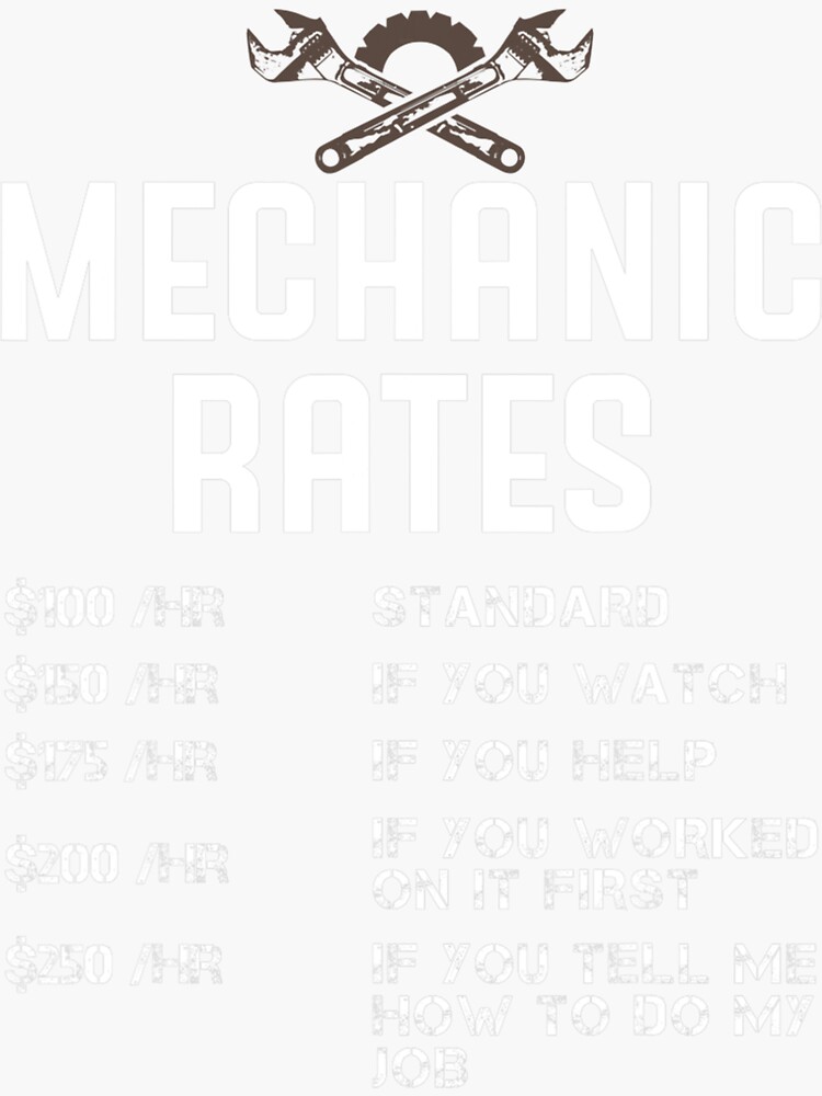"Funny Mechanic Hourly Rate Auto Repair Car Mechanic Labor" Sticker for
