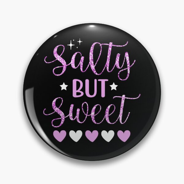 Item preview, Salty But Sweet designed and sold by Got2BSnazzy.