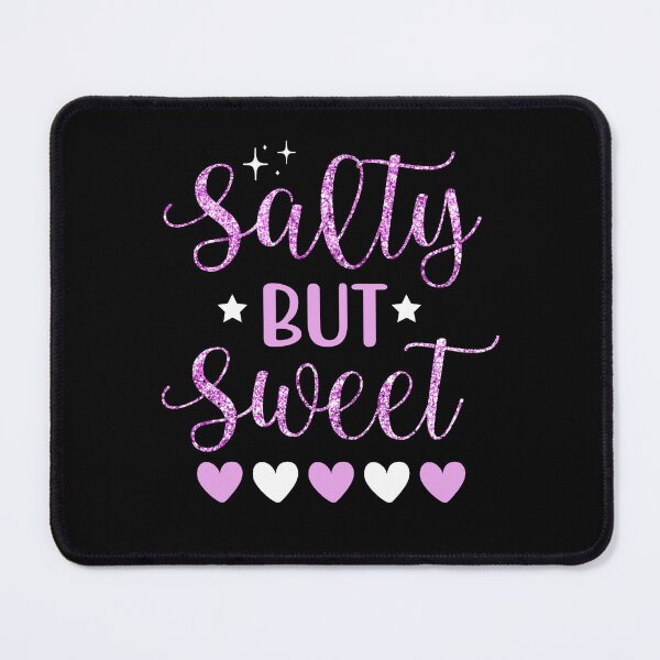 Item preview, Salty But Sweet designed and sold by Got2BSnazzy.