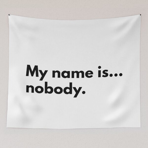 Item preview, My name is...nobody. designed and sold by Dj Gavric998.