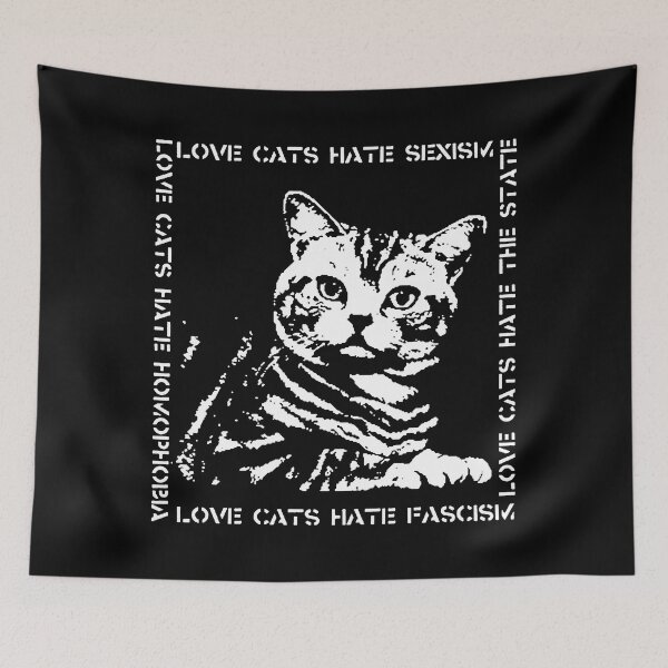 Item preview, love cats hate sexism, the state, fascism and homophobia designed and sold by ORNOL.