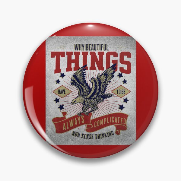 Item preview, Trend Beautiful Things always complicated Nonsense thinking Grounded designed and sold by Narcisa22.