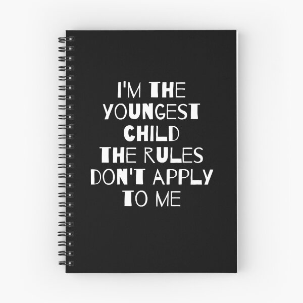Item preview, I'm The Youngest Child, The Rules Don't Apply To Me designed and sold by AYT-Shirts.