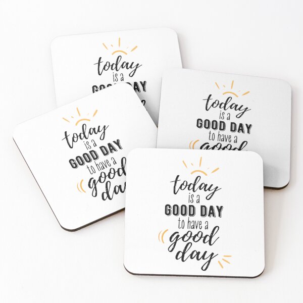 Item preview, Today is a good day to have a good day designed and sold by KingdomOfDesign.