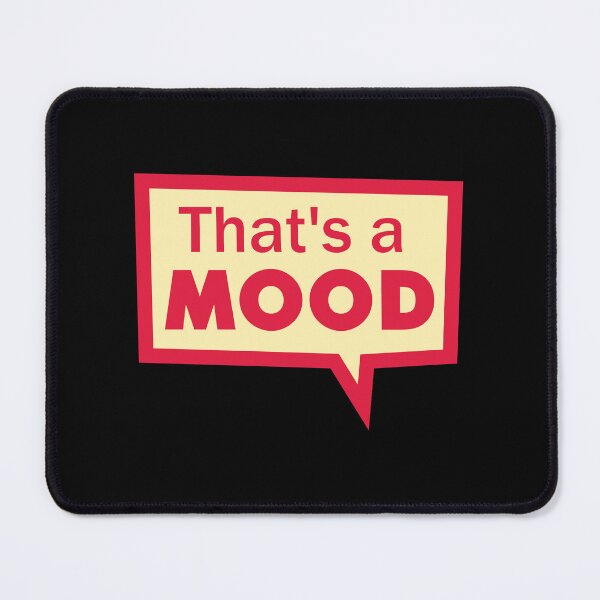 Item preview, That's a MOOD designed and sold by Karenw00d.