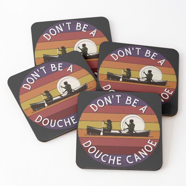 Item preview, Don't Be a Douche Canoe designed and sold by BadBitchesMH.