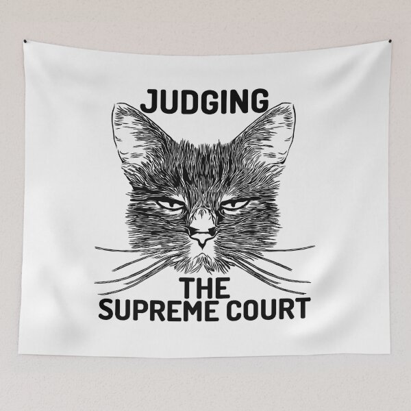 Item preview, cat judging the supreme court designed and sold by Chaos-Touch.