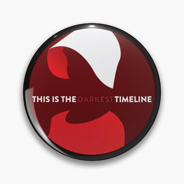 Item preview, This is the Darkest Timeline designed and sold by BadBitchesMH.