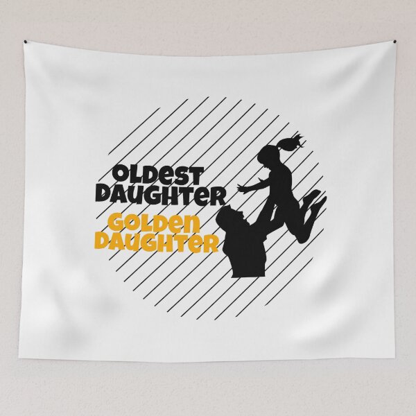 Item preview, oldest daughter golden daughter  designed and sold by Blukus ⭐⭐⭐⭐⭐.