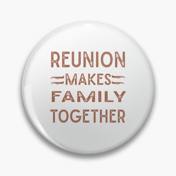 Item preview, Reunion Makes Family Together designed and sold by anes18.
