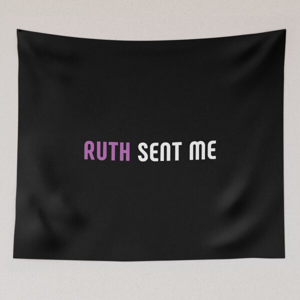 Item preview, Ruth Sent Me. Women's Rights. Pro-Choice designed and sold by Subtle Pride Shop.