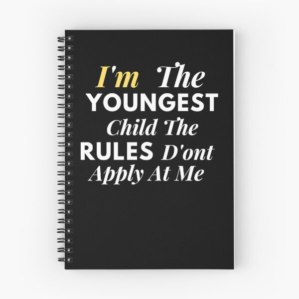 Item preview, I'm The Youngest Child The Rules Don't Apply To Me designed and sold by AYT-Shirts.
