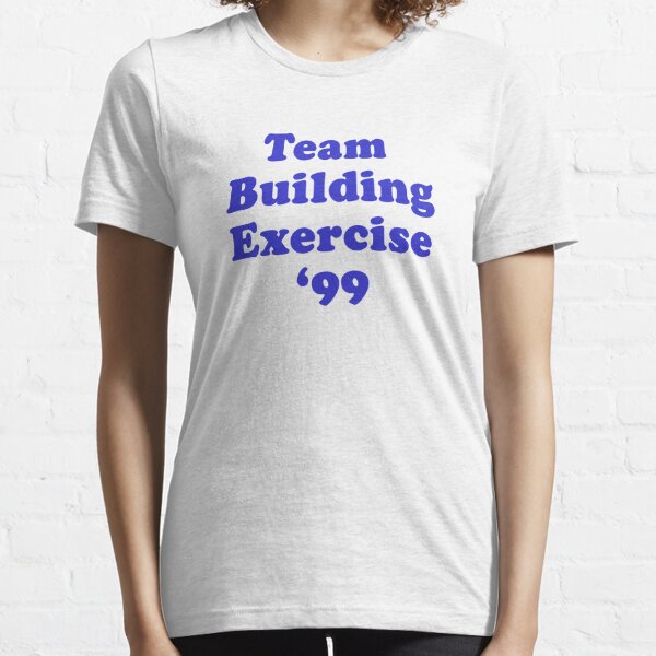 Team Building Exercise '99 Essential T-Shirt