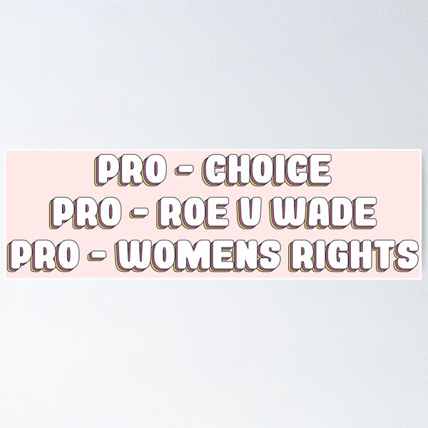 Item preview, Pro Choice Pro Roe contra Wade designed and sold by CaffeinatedVibe.