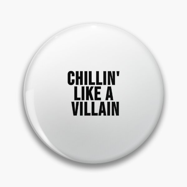 Item preview, Chillin' Like A Villain designed and sold by RadicalAM.