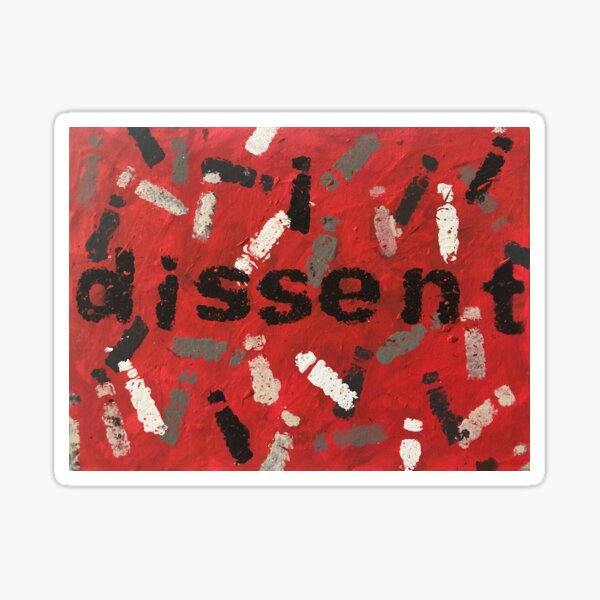 i dissent Sticker