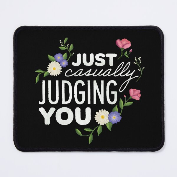 Item preview, Just Casually Judging You - Sarcastic floral lettering designed and sold by FabiolaSantos.