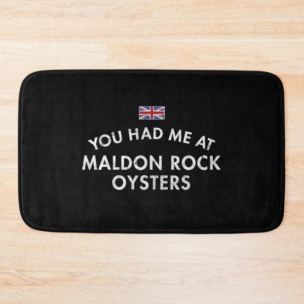Item preview, You Had Me At Maldon Rock Oysters designed and sold by twHistory.