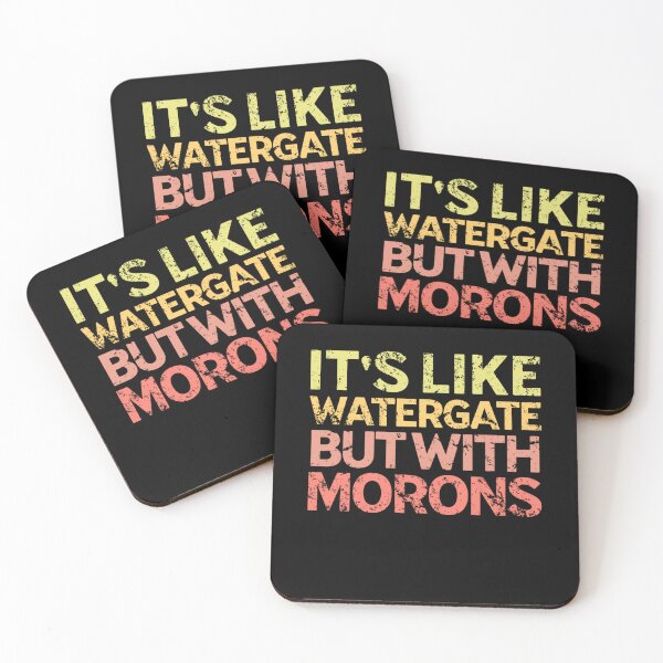 Item preview, It's Like Watergate But With Morons Funny Impeach Trump designed and sold by Neggan.