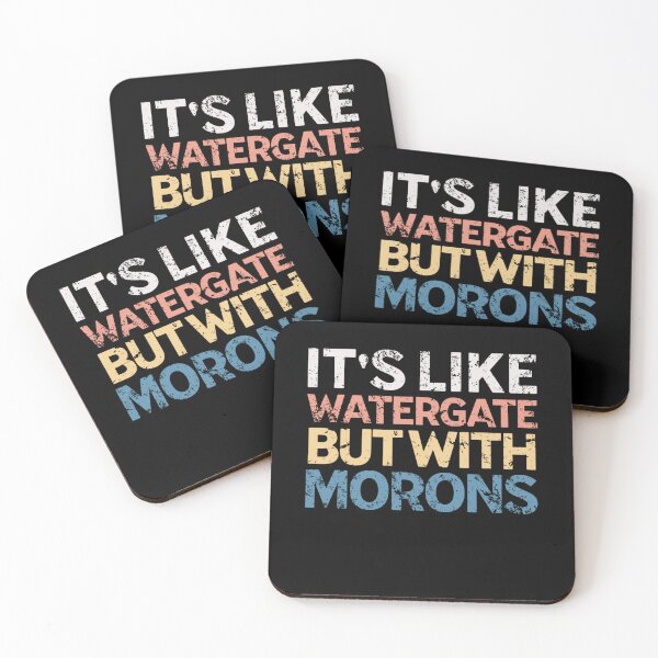 Item preview, It's Like Watergate But With Morons Funny Impeach Trump designed and sold by Neggan.