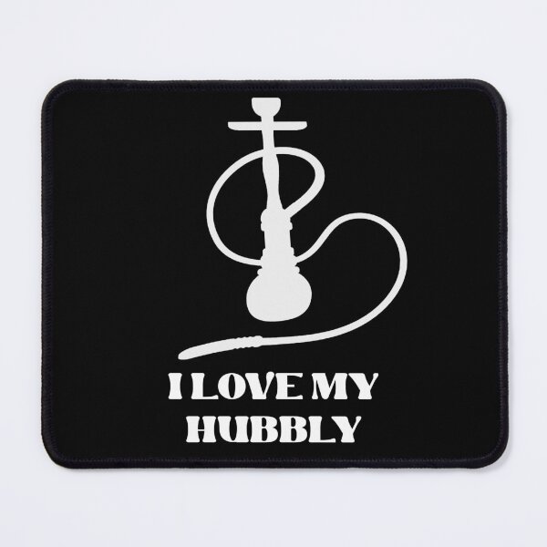Item preview, I love my hubbly hubbly shirt design  designed and sold by TipTopTapo.