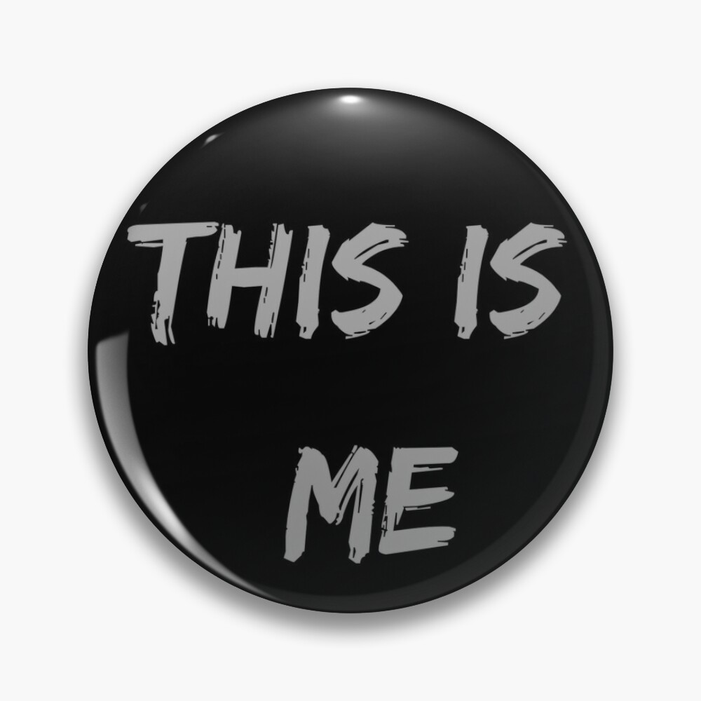 This is me | Pin