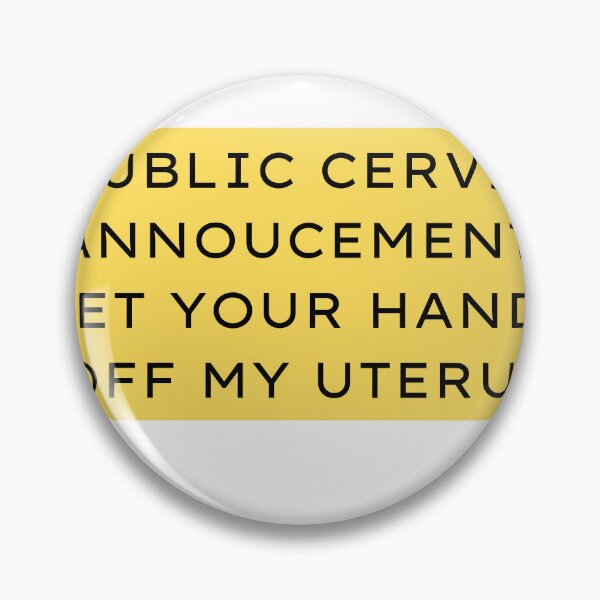 Item preview, Public Cervix Announcement! designed and sold by Rachel Koch.