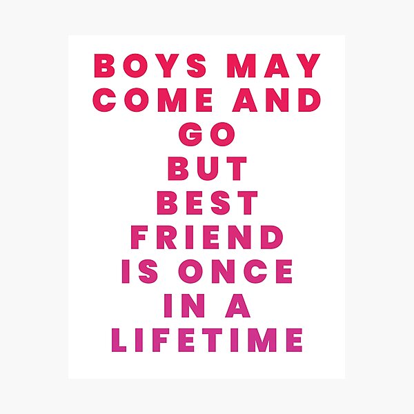 Boys May Come And Go But A Friendship Lasts A Lifetime Personalized Tu -  GoDuckee