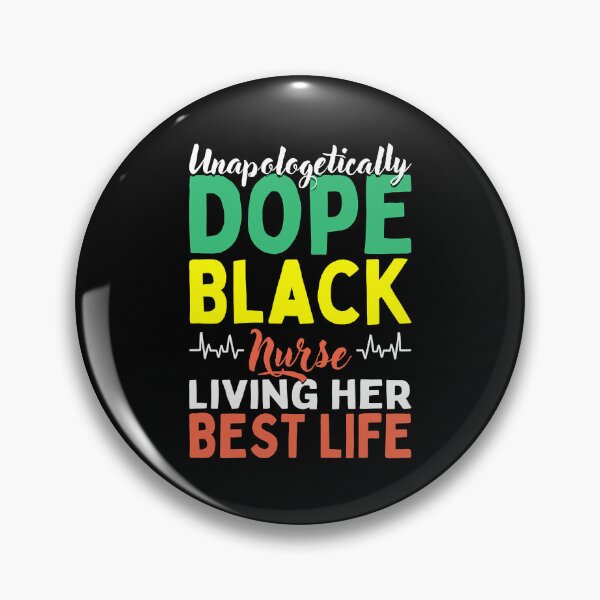 Item preview, Unapologetically Dope Black Nurse African American Nursing designed and sold by GardNewerd.