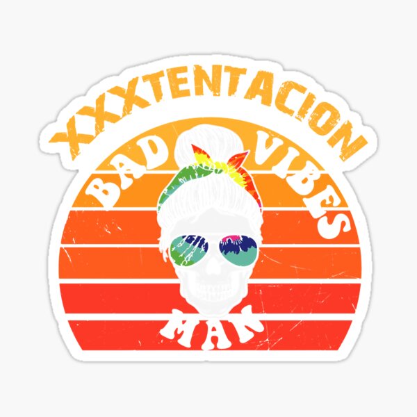 Funny Xxxtentacion Shopbad Vibes Forever Sticker For Sale By Hsdbyrachel Redbubble 