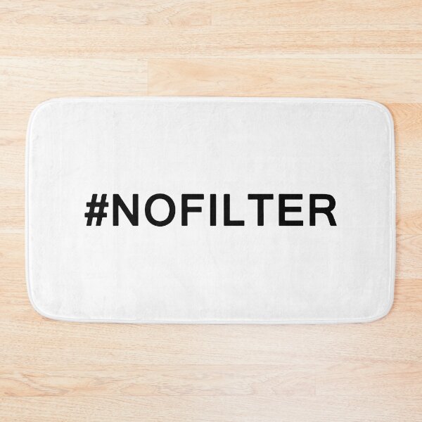 Item preview, No Filter Hashtag designed and sold by MakeItTrend.