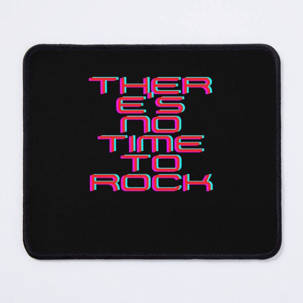 Item preview, There's No Time To Rock art best designed and sold by TCeylon1.