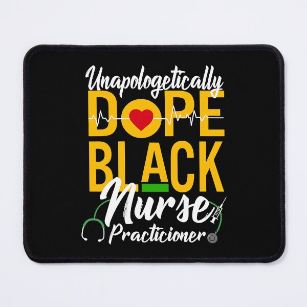 Item preview, Unapologetically Dope Black Nurse Practitioner RN Gift designed and sold by GardNewerd.